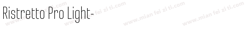 Ristretto Pro Light字体转换